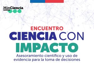 Ciencia con Impacto: Expertos se reúnen para fortalecer decisiones basadas en evidencia